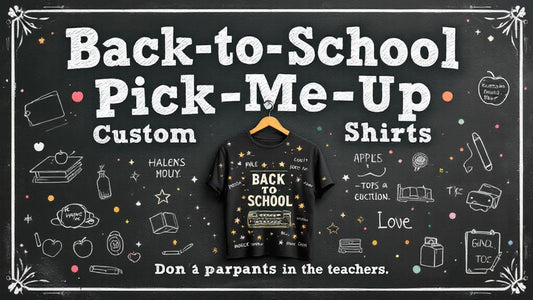Back-to-School Pick-Me-Up Custom Shirts