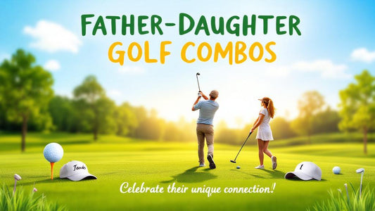 Father-Daughter Golf Gift Combos